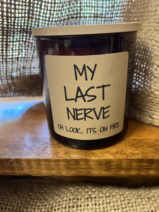 My Last Nerve